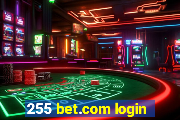 255 bet.com login